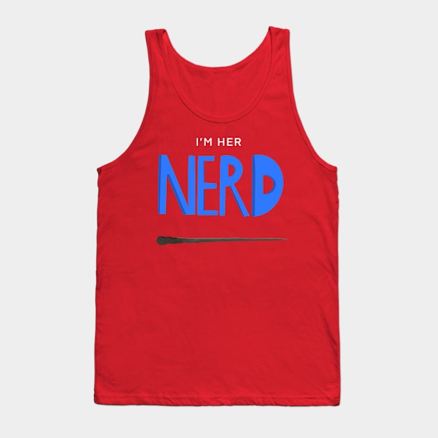 I'm Her Nerd - Wand Tank Top by The Nerd Couple